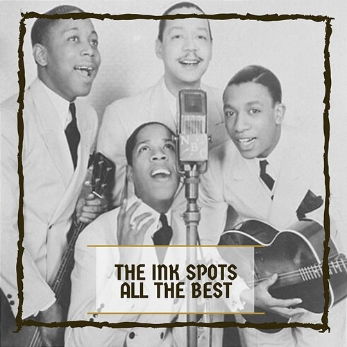 All The Best The Ink Spots