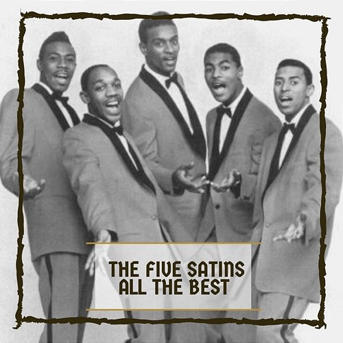 All The Best The Five Satins
