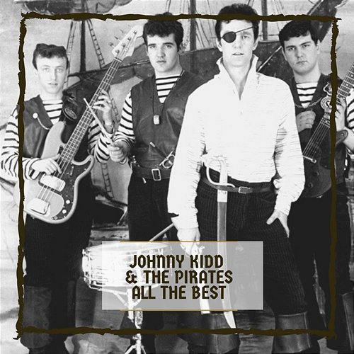 All The Best Johnny Kidd & The Pirates