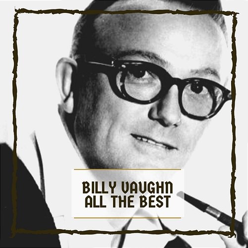 All The Best Billy Vaughn