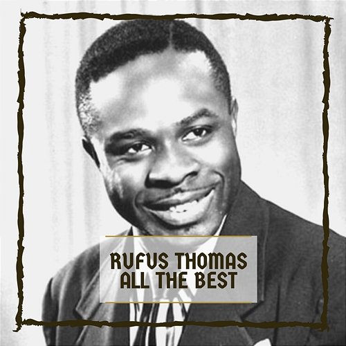 All The Best Rufus Thomas