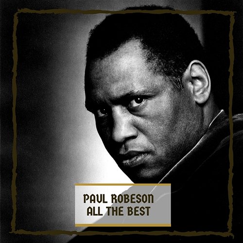 All The Best Paul Robeson