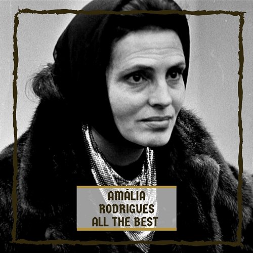 All The Best Amália Rodrigues