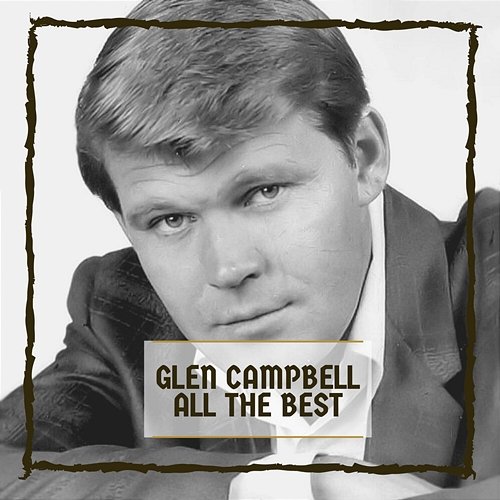 All The Best Glen Campbell