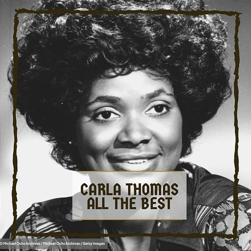 All The Best Carla Thomas