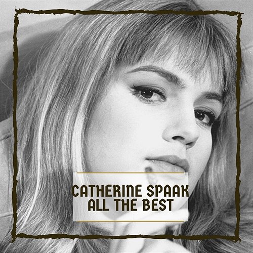 All The Best Catherine Spaak