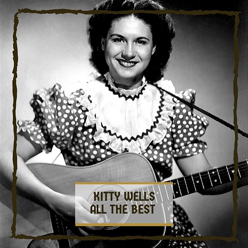 All The Best Kitty Wells
