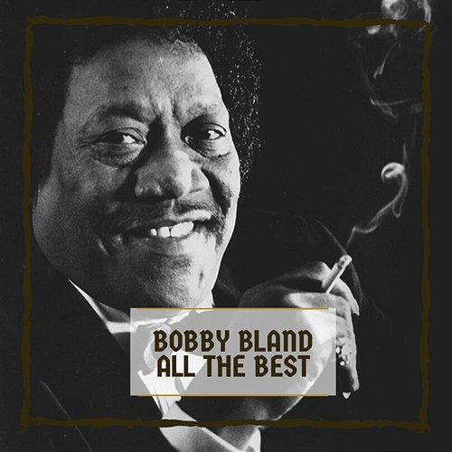 All The Best Bobby Bland