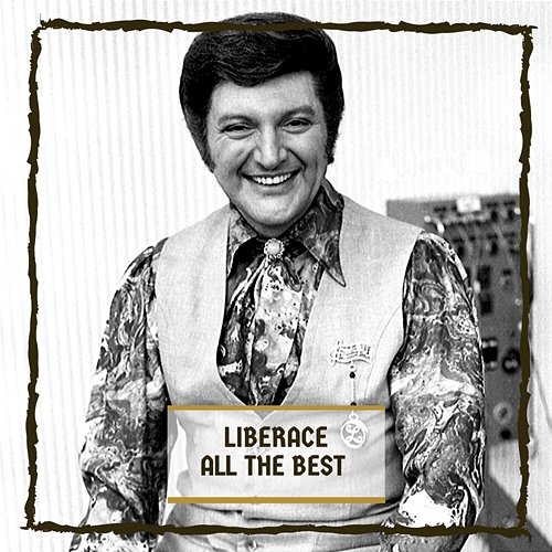 All The Best Liberace