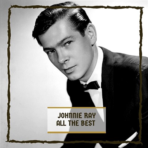 All The Best Johnnie Ray