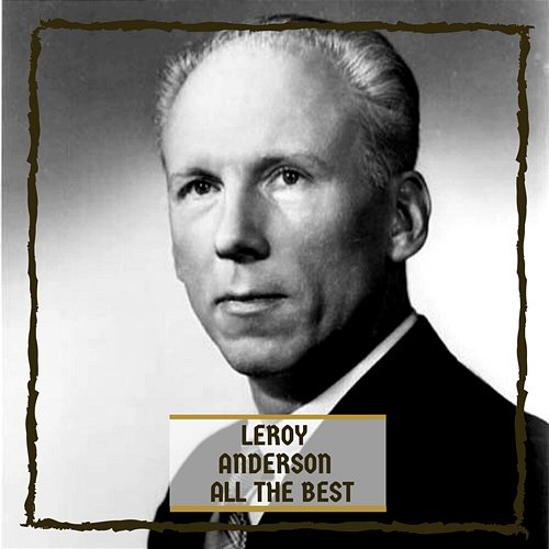 All The Best Leroy Anderson