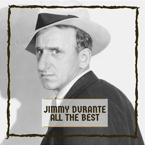 All The Best Jimmy Durante