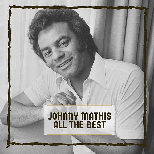 All The Best Johnny Mathis