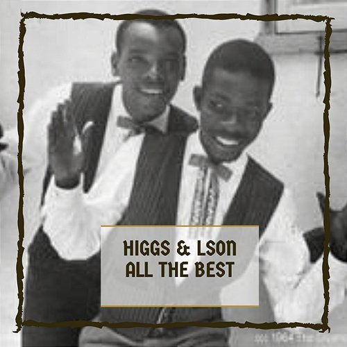 All The Best Higgs & Wilson