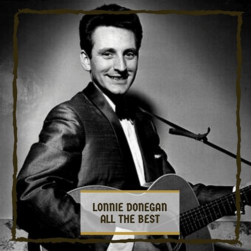 All the Best Lonnie Donegan