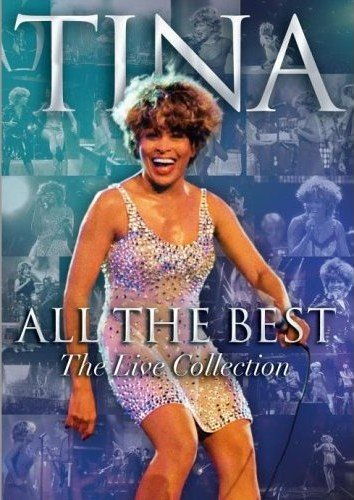 All The Best - The Live Collection Turner Tina