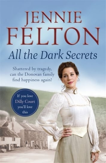 All The Dark Secrets: The Families of Fairley Terrace Sagas 1 Jennie Felton