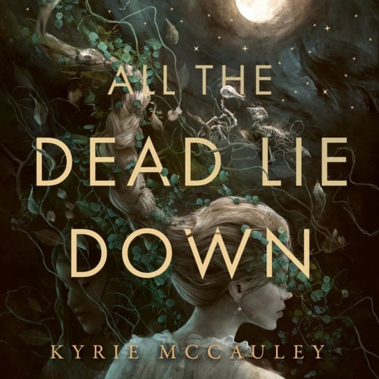 All The Dead Lie Down McCauley Kyrie