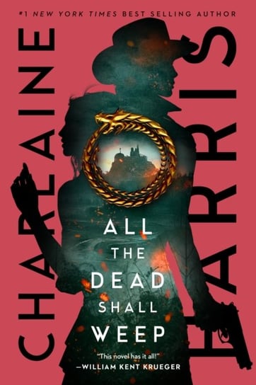 All the Dead Shall Weep: An enthralling fantasy thriller from the bestselling author of True Blood Charlaine Harris