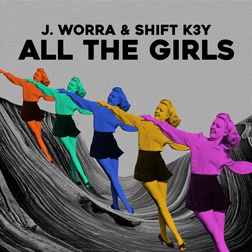 All The Girls J. Worra, Shift K3y