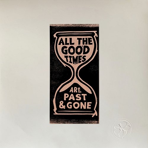 All The Good Times Gillian Welch & David Rawlings