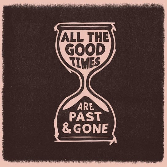 All The Good Times, płyta winylowa Welch Gillian, Rawlings David