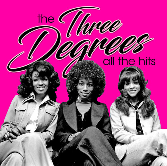 All The Hits The Three Degrees