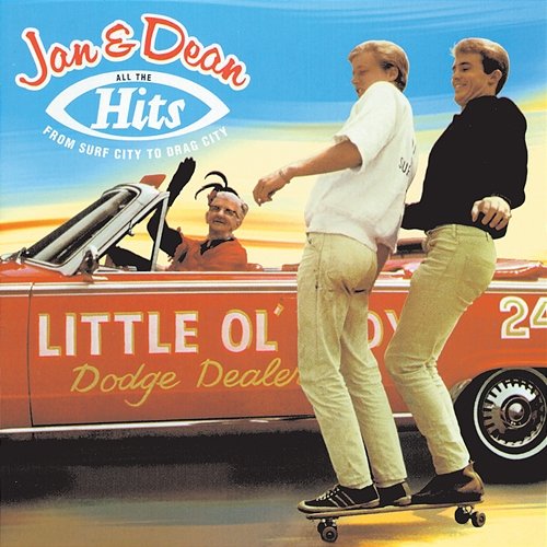 All The Hits: From Surf City To Drag City Jan & Dean