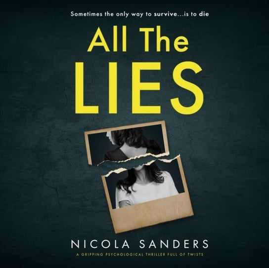 All The Lies Nicola Sanders, Lucy Brownhill