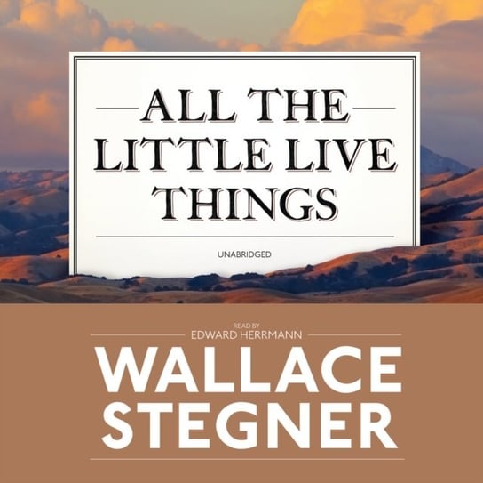 All the Little Live Things Stegner Wallace