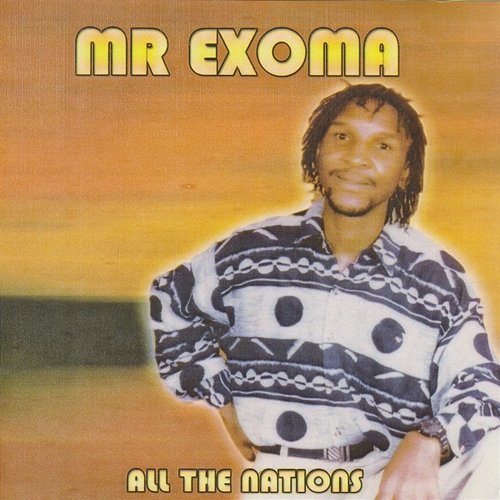 All The Nations Mr Exoma