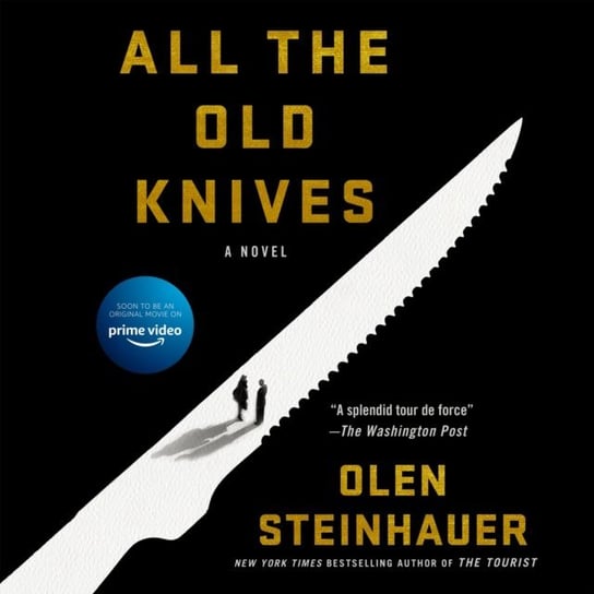 All the Old Knives Steinhauer Olen