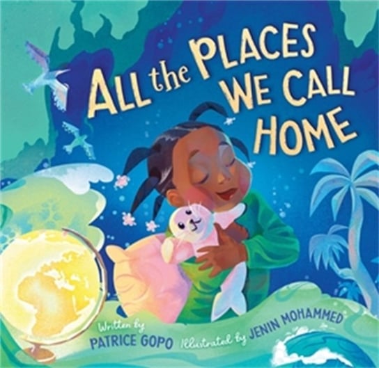 All the Places We Call Home Patrice Gopo