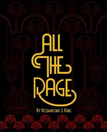 All the Rage Rosamond S. King