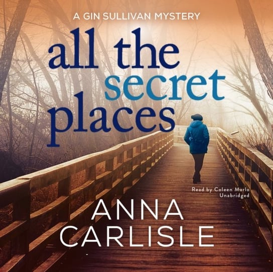 All the Secret Places Carlisle Anna
