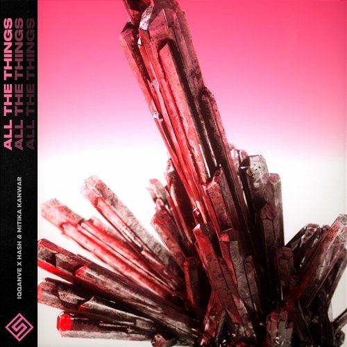 All The Things IQQANVE X HASH & Mitika Kanwar