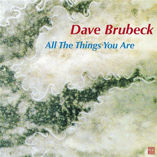 All the Things You Are Dave Brubeck