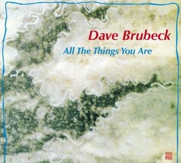 All The Things You Are Brubeck Dave