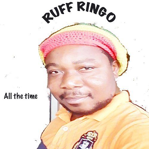 All The Time Ruff Ringo
