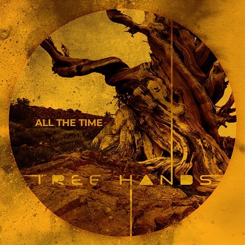 All The Time Tree Hands