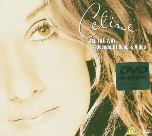 All The Way… A Decade Of Song & Video Dion Celine