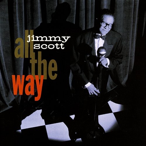 All The Way Jimmy Scott