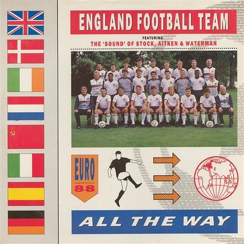 All the Way England Football Team feat. The 'Sound' of Stock Aitken Waterman