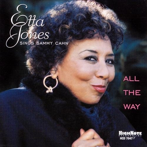 All The Way: Etta Jones Sings Sammy Cahn Jones Etta