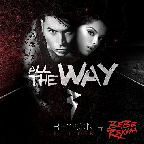 All the Way (feat. Bebe Rexha) Reykon