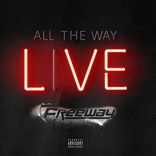 All The Way Live Freeway