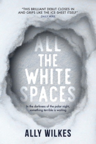All the White Spaces Ally Wilkes