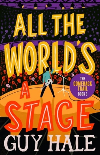 All the World's a Stage: The Comeback Trail 3 Guy Hale