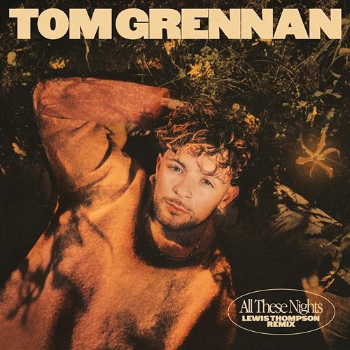 All These Nights Tom Grennan