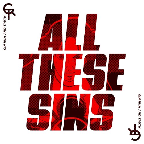 All These Sins Gin Rum and Truth